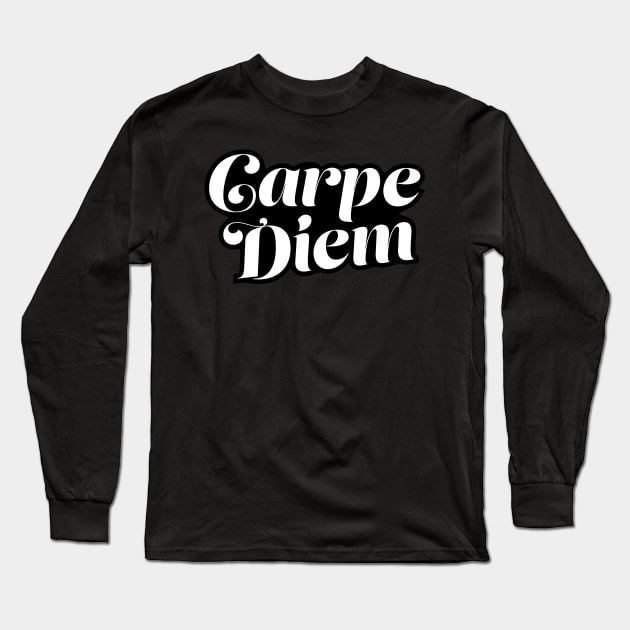 Carpe Diem! Long Sleeve T-Shirt by Marriage Kids and Money